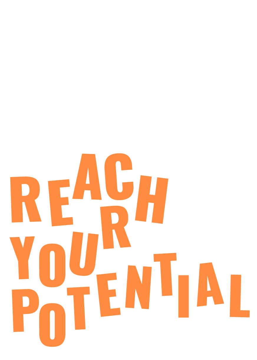 Reach your potential
